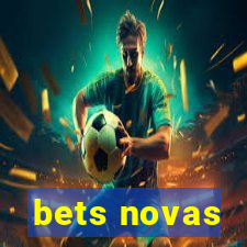 bets novas